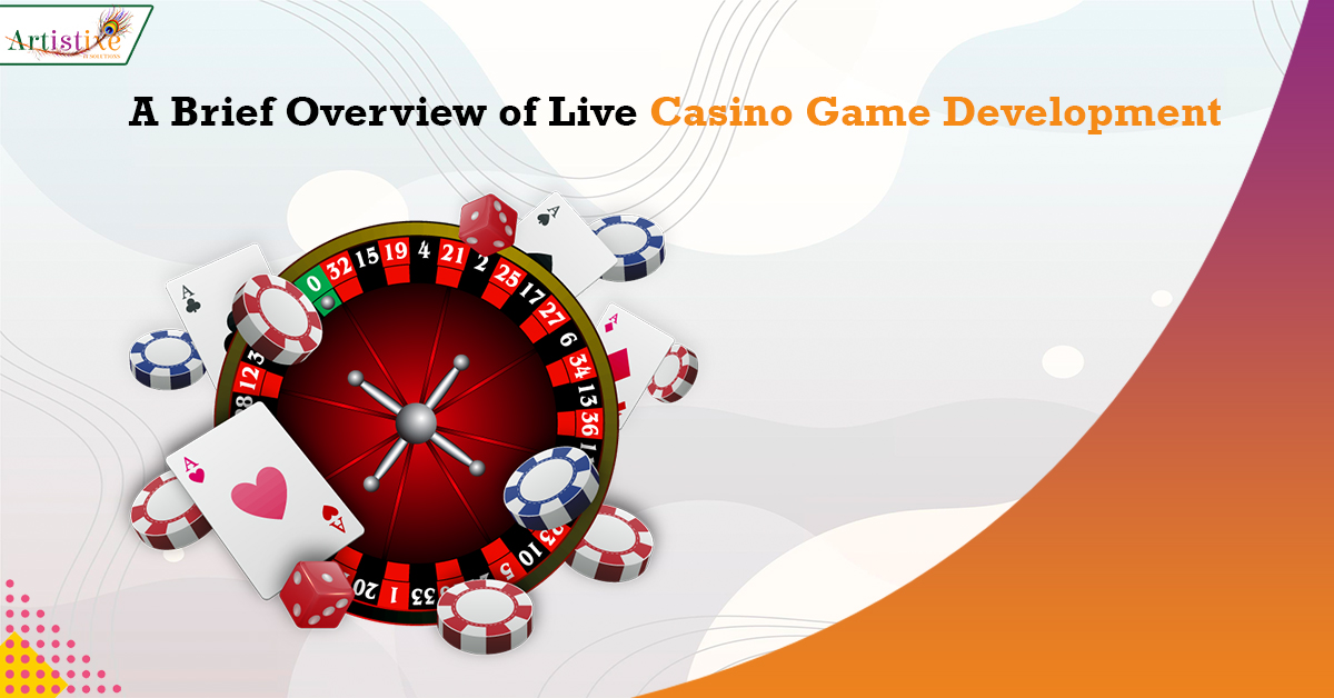 A Brief Overview of Live Casino Game Development