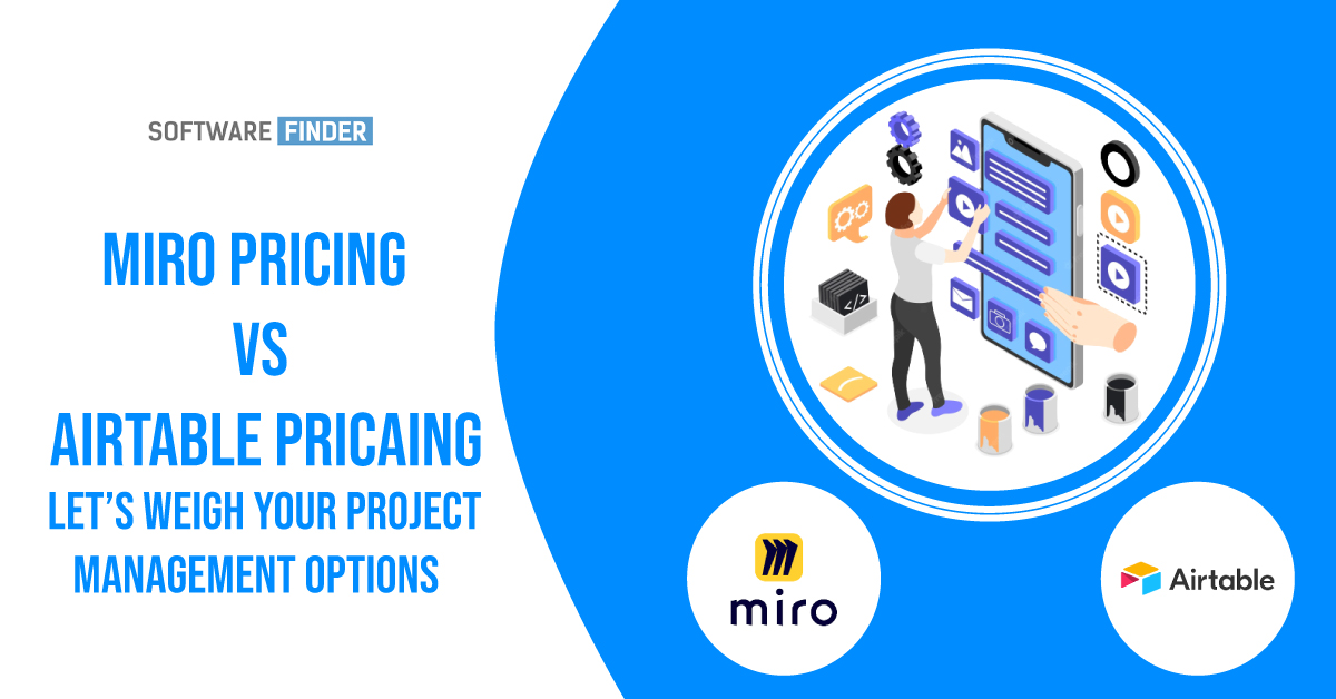 Miro Pricing vs Airtable Pricing: Let’s Weigh Your Options
