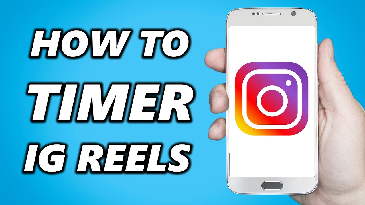 How to Use Timer in Instagram Reels on Android or Iphone
